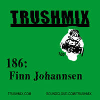Finn Johannsen - Trushmix 186 by Finn Johannsen