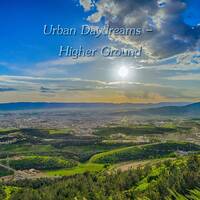 Urban Daydreams - Higher Ground by Chef Bruce's Jazz Kitchen