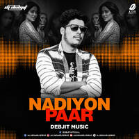Nadiyon Paar - Debjit Music by All Indian DJs Drive