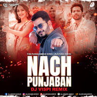 Nach Punjaban Remix - DJ Vispi by All Indian DJs Drive