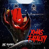 X - MAS FATALITY MIXTAPE (PROD. RIKEMUSIC) by MC KILLAH