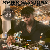 MPWR Sessions #41 - Mixed by M-Power RSA by MaxNote Media