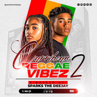 Carribean Reggae Vibez 2 - Sparks The Deejay by Sparks The Deejay
