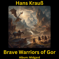 Brave Warriors of Gor by Hans Krauß