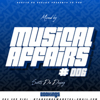 Musical Affairs #006 by Scotts da deejay