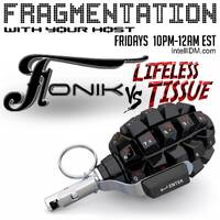 Fonik - Fragmentation - 03.30.2018 with Lifeless Tissue - IntelliDM•com by Fonik