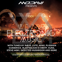 We Are Electronic Music 001 by ModaviOfficial