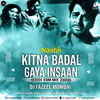 Kitna Badal Gaya Insaan (EDM Mix) - DJ Fazeel Mumbai by All Indian DJs Drive
