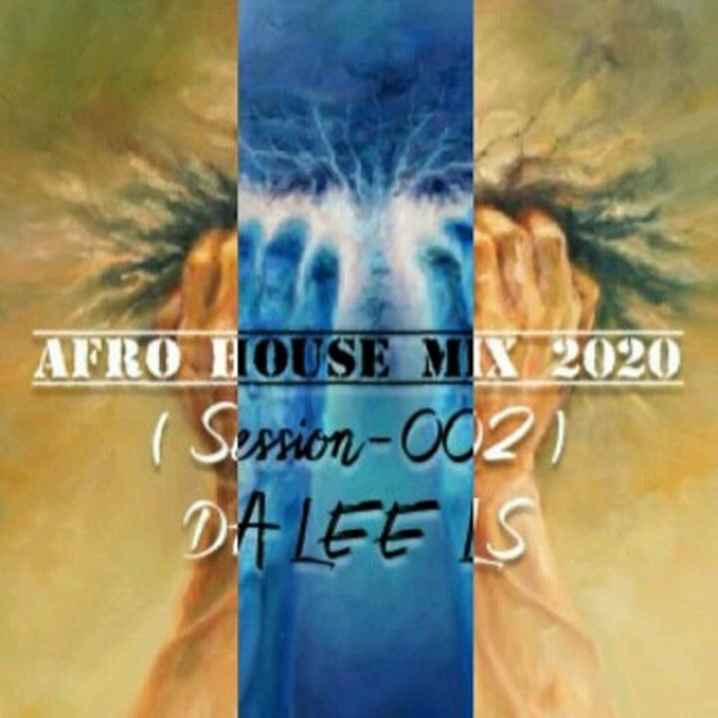 Afro House Mix 2020(Session002) episode artwork