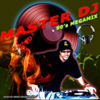 Master DJ 90s Megamix (Mixed By Amine Weldelhashemy) by Amine Weldelhashemy