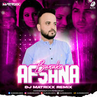 Afsana Banake (Remix) - DJ Matrixx by All Indian DJs Drive