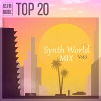 Synth World Mix Vol.5 by RS'FM Music