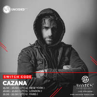 SWITCH CODE #EP255 - Cazana by Switch Code by Switch Entertainment