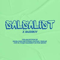 Salsalist x Bazhboy by bazhboypty