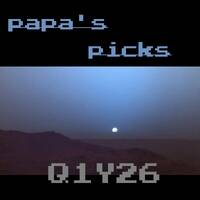 Papa's Picks Q1Y26 by Papa Triste