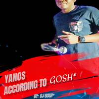 Yanos According To Gosh Ep13 by Da Gosh