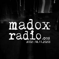 madox radio 002 [18.11.2020] by ivan madox