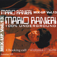 Mix-Up Vol. 13, September 1999 - 100% Underground [Tape recording] by Mario Ranieri