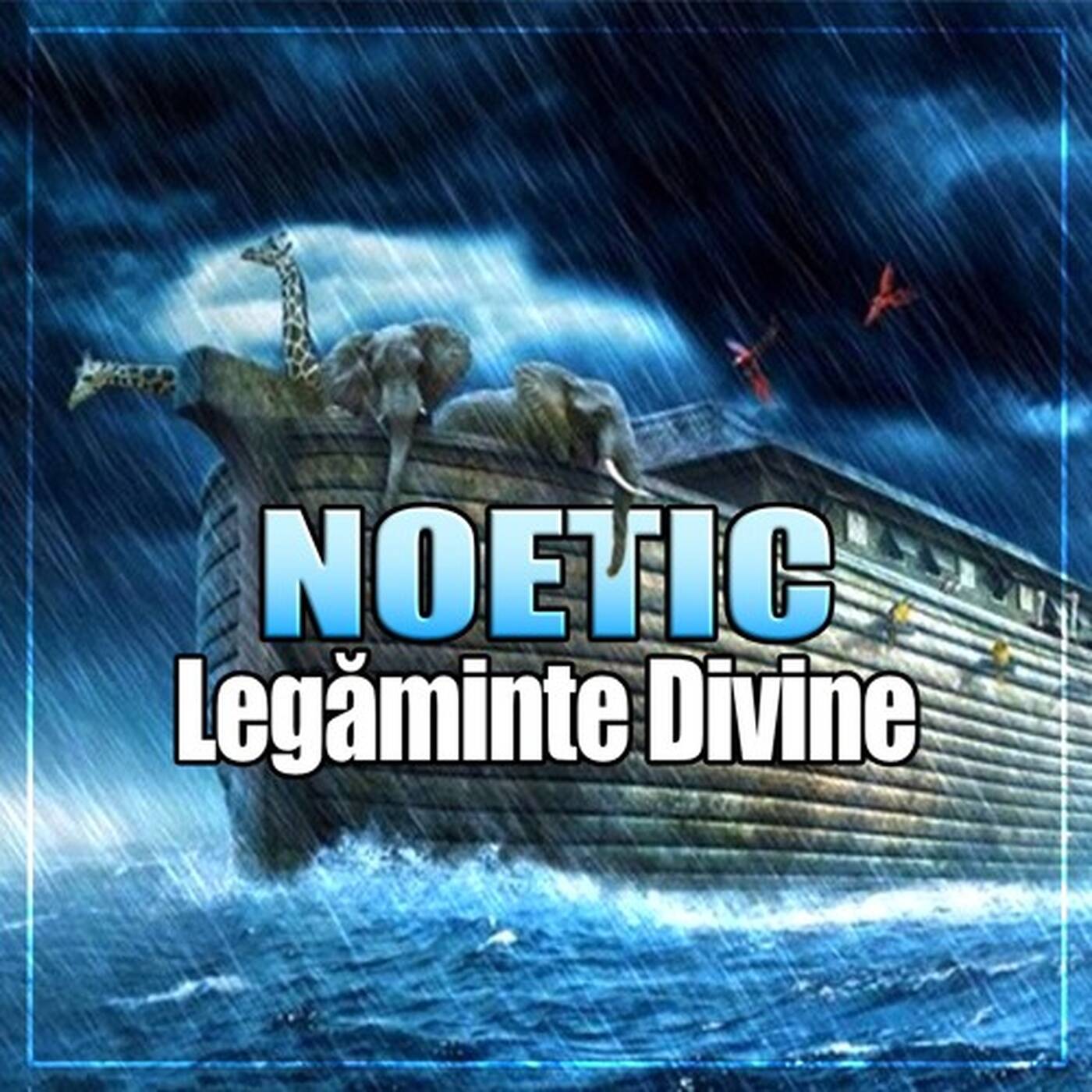 Legăminte Divine II - Noetic episode artwork