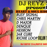 HEART AND SOUL RIDDIM VOL 1 BY DJ REYZ 254 by Dj Reyz