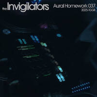 The Invigilators - Aural Homework 037 (2025-10-04) by The Invigilators