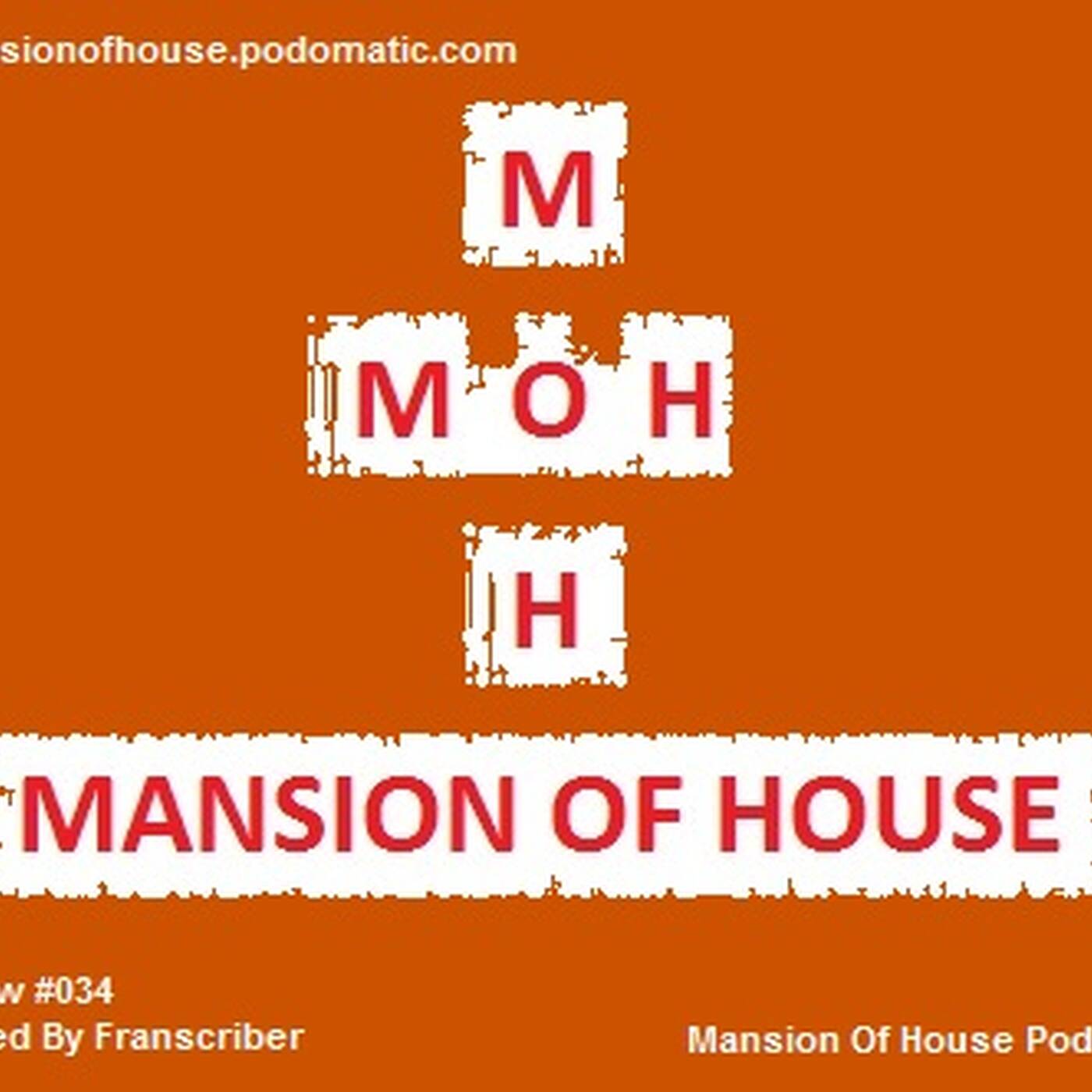 Mansion Of House Show #034 Mixed By  Franscriber episode artwork