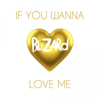 Blizard - If You Wanna Love Me (Oskar Arvidsson Remix) [Out Now] by Digital Empire Records