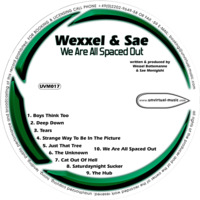 UVM017 - Wexxel &amp; Sae - We Are All Spaced Out [Album]