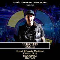 Critical Dark Warm Up live @Ekwador Manieczki BTON 11.09 by EKWADOR MANIECZKI