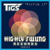 Tigs - Piffin It by Highly Swung Records