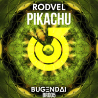 Rodvel - Pikachu (Original Mix) by Bugendai Records