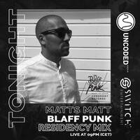 SWITCH CODE #EP386 - Matts Matt / Blaff Punk by Switch Code by Switch Entertainment