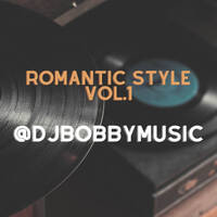 ROMANTIC STYLE MIX VOL.1 2023 - @DJBOBBYMUSIC by Dj Bobby Music