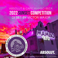 CAFE MAMBO X ABSOLUT DJ COMPETITION - DJ SET BY VICTOR MAJOR (FULL MIX)🏳️‍🌈 by Victor Major