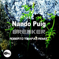 Nando Puig - Breaker Original Mix by Nando Puig