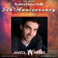 TranceFamilyUAE 5th Anniversary (Anatol Weber Guestmix) [2017] by Anatol Weber