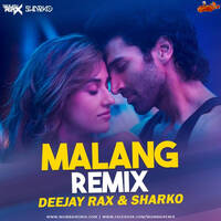 Malang ( Title Track ) Remix - Deejay Rax Sharko by MumbaiRemix India™