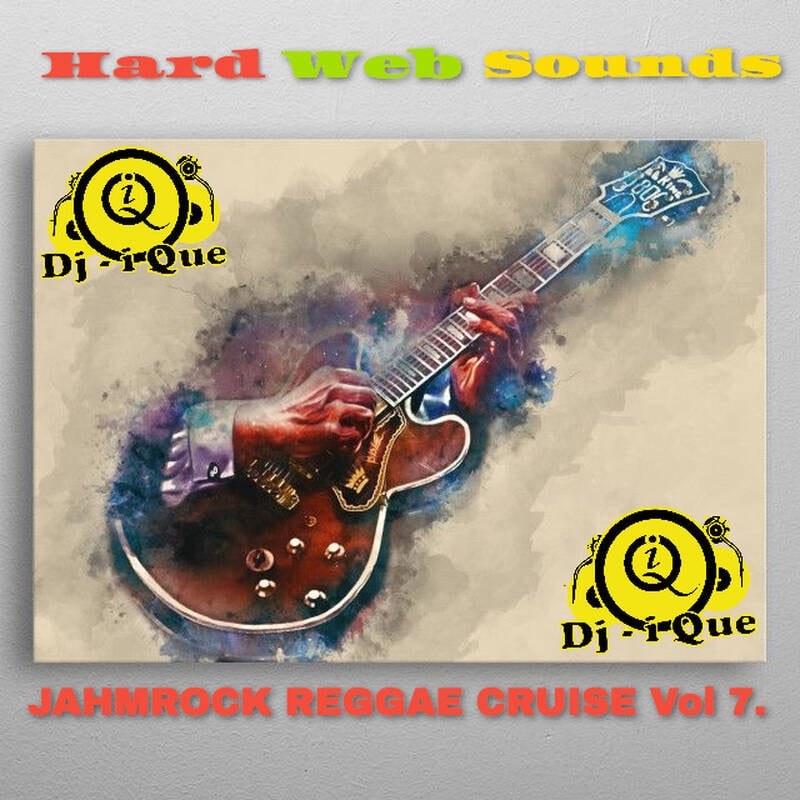 07 Dj-i Que Mix JAHMROCK REGGAE CRUISE Vol 7. HARD WEB SOUNDS ENT_, THE ARK OF JAH COVENANT.