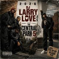 2-0-2-6 Cypher Complete DJ Larry Love and The Central Park 5 by KTV RADIO