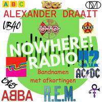 Alexander Draait #030 - 12 jun 2025 - Nowhere Radio (bandnamen ABC) by MusicFreaks