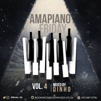Dinho - Amapiano Friday Vol.4 by Dinho Tiego Motau