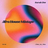 SARAH ZEE_Mixtape_Afro_House_Vol.02 by Sarah Zee