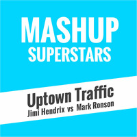 Uptown Traffic by Mashup Superstars