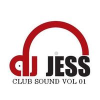 CLUB SOUND VOL 01 - DJ JESS by DJ JESS