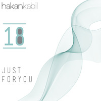 Just For You #18 (Live) by Hakan Kabil