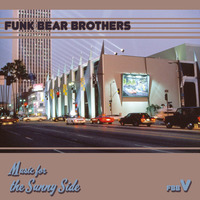 Funk Bear Brothers - Music For The Sunny Side by SvoLanski