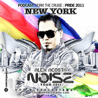 EP 11 : Alex Acosta Presents WORK! The Podcast - NYC Pride 2011 by Alex Acosta