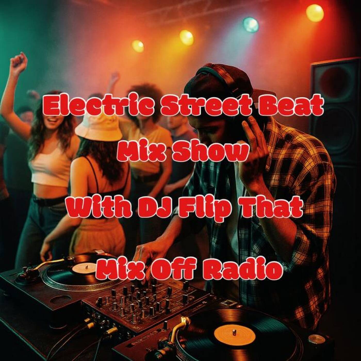 Electric Street Beat MixShow 5_5_25 (DJ Mix) 90s House Mix & Techno FlashBacks episode artwork