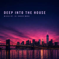 Deep Into The House by DJ Roger More