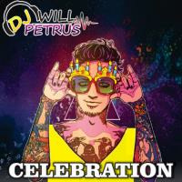 DJ WILL PETRUS - CELEBRATION by Dj Will Petrus